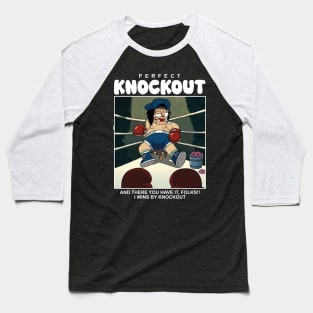 perfect knockout Baseball T-Shirt